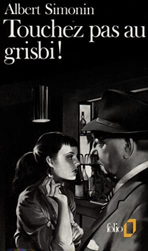 TOUCHEZ PAS AU GRISBI, de Simonin | portada del libro