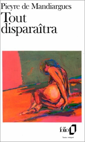 TOUT DISPARAITRA, de André Pieyre de Mandiargues | portada del libro
