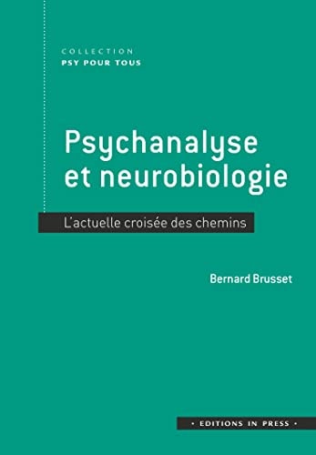 SYCHANALYSE ET NEUROBIOLOGIE, de Bernard Brusset | portada del libro