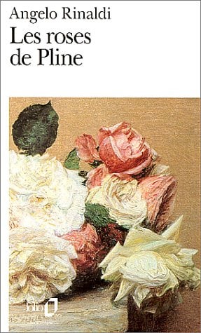 LES ROSES DE PLINE, de Angelo Rinaldi | portada del libro