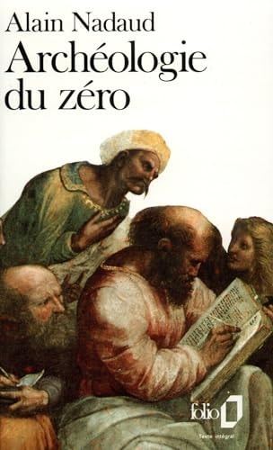 ARCHEOLOGIE DU ZERO, de Alain Nadaud | portada del libro