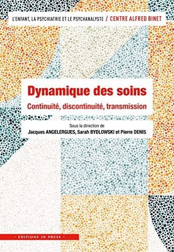 YNAMIQUE DES SOINS : CONTINUITE - DISCO, de Jacques Angelergues | portada del libro