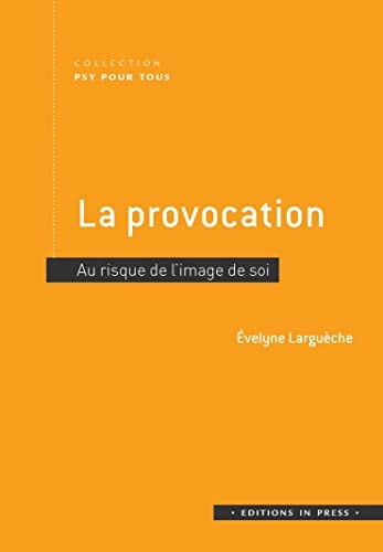 A PROVOCATION. AU RISQUE DE L'IMAGE DE, de Evelyne Larguèche | portada del libro