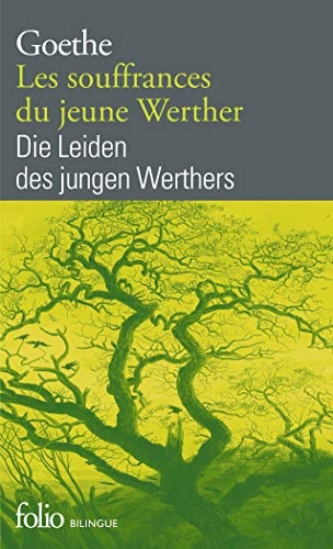 SOUFFRANCES DU JEUNE WERTHER/ LES DIE LEIDEN DES JUNGEN WERT, de Johann Wolfgang von Goethe | portada del libro