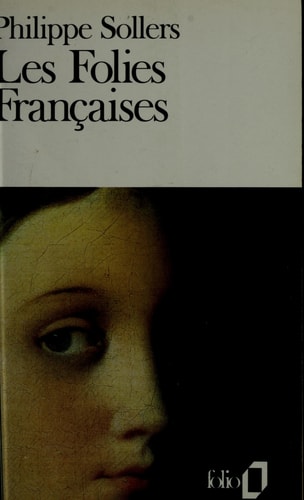 LES FOLIES FRANCAISES, de Philippe Sollers | portada del libro