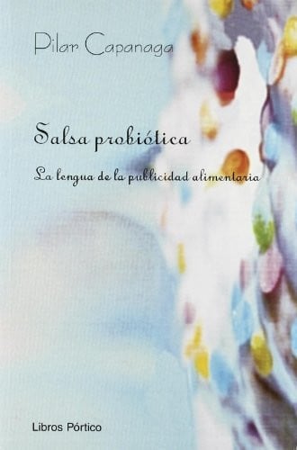 SALSA PROBIOTICA, LA, de CAPANAGA CABALLERO | portada del libro