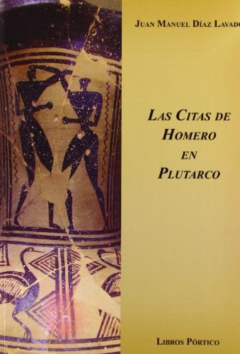 LAS CITAS DE HOMERO EN PLUTARCO, de DIAZ LAVADO | portada del libro