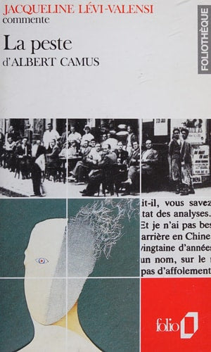 LA PESTE D'ALBERT CAMUS ESSAI ET DOSSIER, de Jacqueline Lévi-Valensi | portada del libro