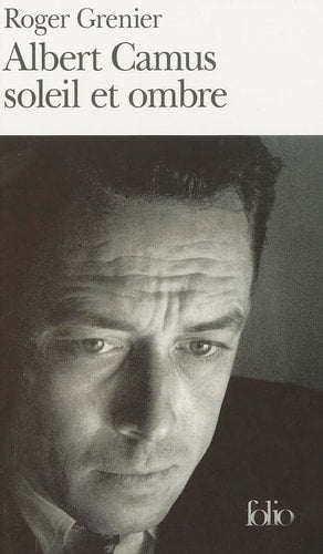 ALBERT CAMUS SOLEIL ET OMBRE, de Roger Grenier | portada del libro