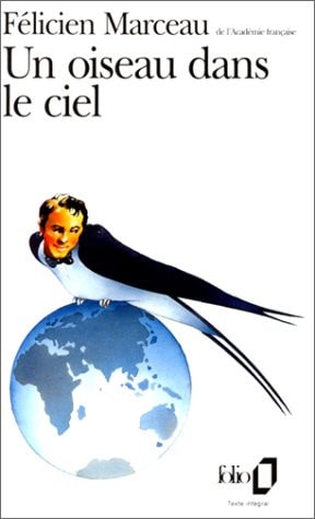 UN OISEAU DANS LE CIEL, de Félicien Marceau | portada del libro