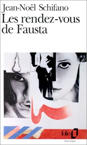 LES RENDEZ-VOUS DE FAUSTA, de Jean-Noël Schifano | portada del libro