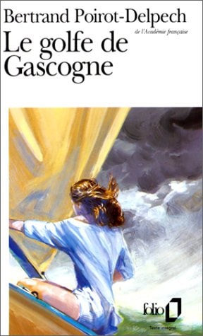 LE GOLFE DE GASCOGNE, de Bertrand Poirot-Delpech | portada del libro