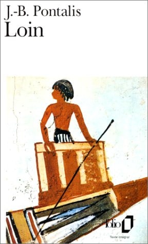 LOIN, de J.-B. Pontalis | portada del libro