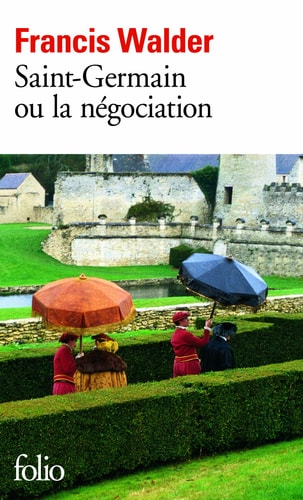 SAINT-GERMAIN OU LA NEGOCIATION, de Francis Walder | portada del libro