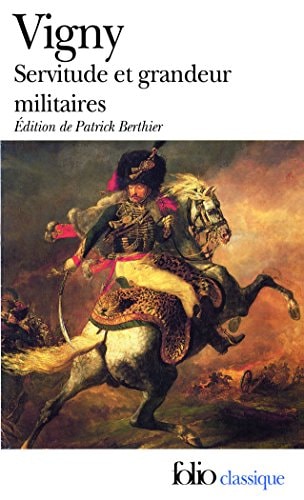 SERVITUDE ET GRANDEUR MILITAIRES, de De Vigny | portada del libro
