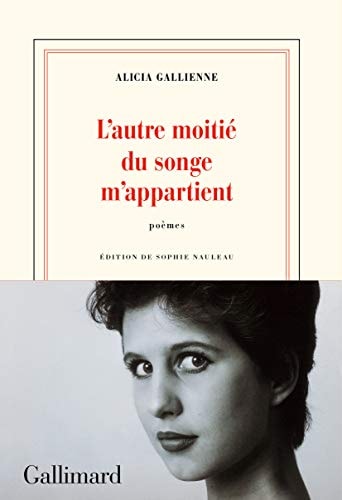 L'AUTRE MOITIE DU SONGE M'APPARTIENT, de Alicia Gallienne | portada del libro