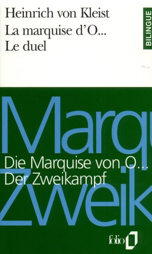 LA MARQUISE D'O.../ DIE MARQUISE VON O... / LE DUEL/ DER ZWE, de Heinrich von Kleist | portada del libro