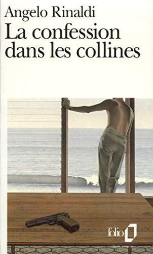 LA CONFESSION DANS LES COLLINES, de Angelo Rinaldi | portada del libro
