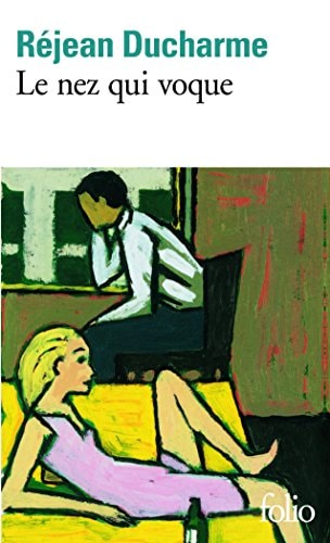 Le nez qui voque, de Ducharme | portada del libro