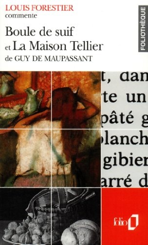 BOULE DE SUIF ET LA MAISON TELLIER DE GUY DE MAUPASSANT ESSA, de Louis Forestier | portada del libro