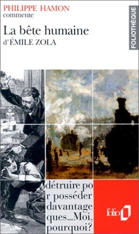 LA BETE HUMAINE D'EMILE ZOLA ESSAI ET DOSSIER, de Philippe Hamon | portada del libro