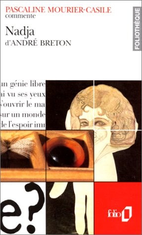 NADJA D'ANDRE BRETON ESSAI ET DOSSIER, de Mourier-Casile | portada del libro