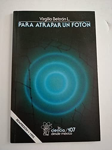 Para atrapar un fotón, de BELTRAN L. | portada del libro