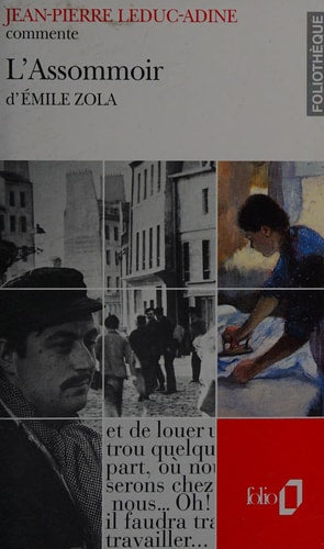 L'ASSOMMOIR D'EMILE ZOLA ESSAI ET DOSSIER, de Jean-Pierre Leduc-Adine | portada del libro