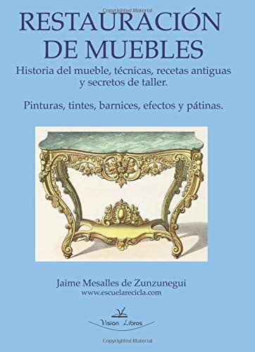 Restauración básica de muebles y nociones de pintura decorativa, de Mesalles De Zunzunegui | portada del libro