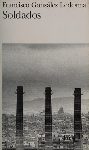 SOLDADOS, de Francisco González Ledesma | portada del libro