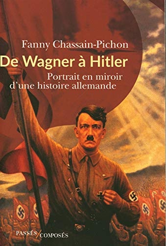 E WAGNER A HITLER, de Fanny Chassain-Pichon | portada del libro