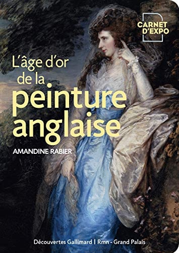 L'AGE D'OR DE LA PEINTURE ANGLAISE, de Amandine Rabier | portada del libro