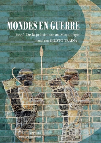 Mondes En Guerre. De La Prehistoire Au Moyen Age, de Jean-Claude Cheynet | portada del libro