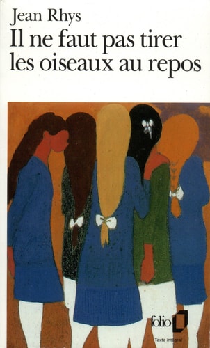 IL NE FAUT PAS TIRER LES OISEAUX AU REPOS, de Jean Rhys | portada del libro