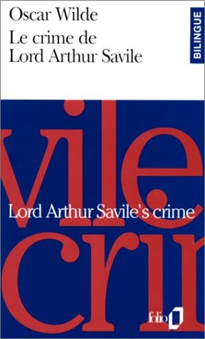 LE CRIME DE LORD ARTHUR SAVILE/ LORD ARTHUR SAVILE'S CRIME, de Oscar Wilde | portada del libro