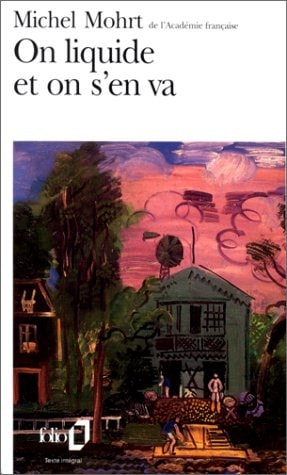 ON LIQUIDE ET ON S'EN VA, de Michel Mohrt | portada del libro