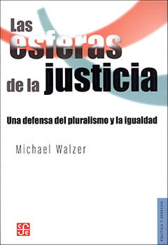 Las esferas de la justicia : una defensa del pluralismo y la igualdad, de WALZER | portada del libro