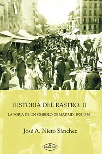 Historia del Rastro II, de Nieto Sánchez | portada del libro