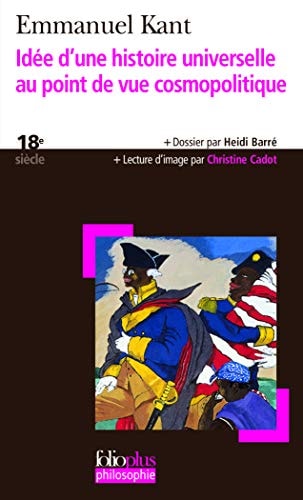 IDEE D'UNE HISTOIRE UNIVERSELLE AU POINT DE VUE COSMOPOLITIQ, de Immanuel Kant | portada del libro