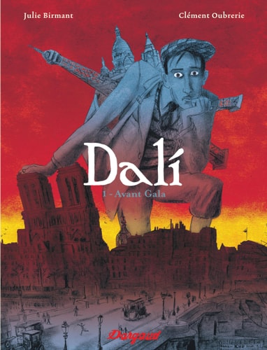 DALI - TOME 1, AVANT GALA, de Julie Birmant | portada del libro