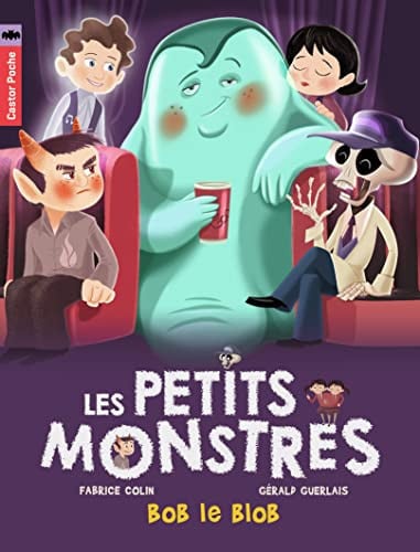 ES PETITS MONSTRES T4 - BOB LE BLOB, de COLIN#GUERLAIS | portada del libro