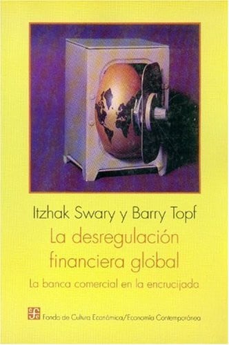 DESREGULACION FINANCIERA GLOBAL-SWARY, de ITZHAK | portada del libro