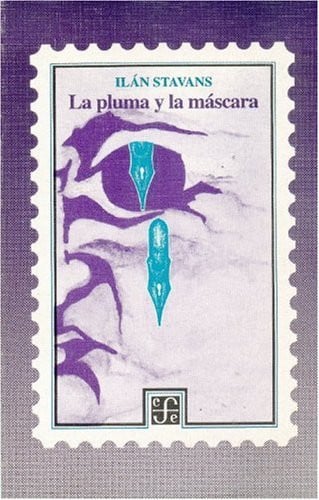 PLUMA Y LA MASCARA -C.G.84-, de STAVANS | portada del libro