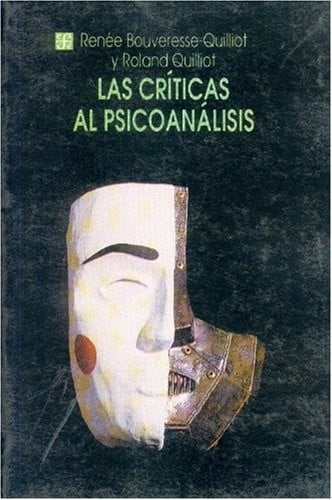 CRITICAS AL PSICOANALISIS-CP 491-, de BOUVERESSE-QUILLIOT | portada del libro