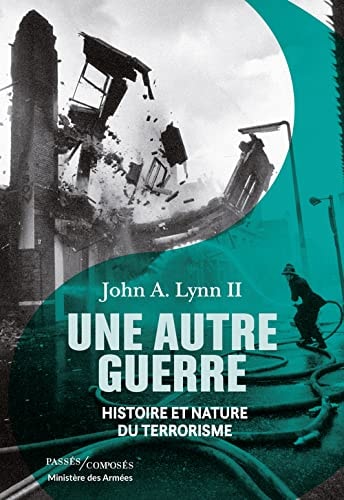 NE AUTRE GUERRE, de John Albert Lynn | portada del libro