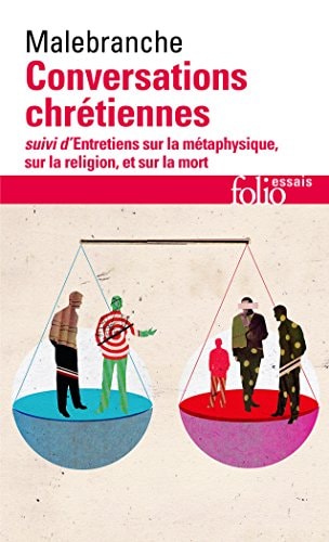 CONVERSATIONS CHRETIENNES / ENTRETIENS SUR LA METAPHYSIQUE S, de Nicolas Malebranche | portada del libro