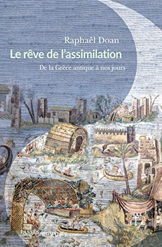 E REVE DE L'ASSIMILATION, de Raphaël Doan | portada del libro