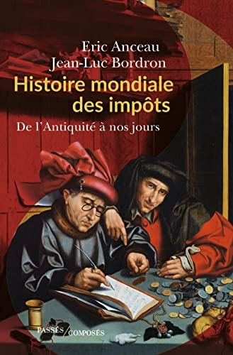 ISTOIRE MONDIALE DES IMPOTS, de Éric Anceau | portada del libro