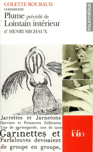 PLUME/LOINTAIN INTERIEUR DE HENRI MICHAUX, de Colette Roubaud | portada del libro