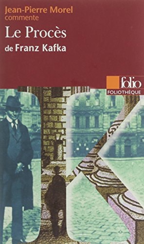LE PROCES DE FRANZ KAFKA ESSAI ET DOSSIER, de Jean-Pierre Morel | portada del libro